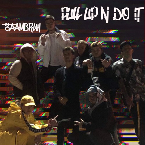 PULL UP N DO IT (PROD. COLDTVRKY)