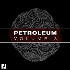 Petroleum Volume 3 - Various Artists