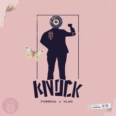 Knock - Vlad & Forreal