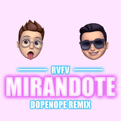 Rvfv - Mirándote (DOPENOPE Remix)