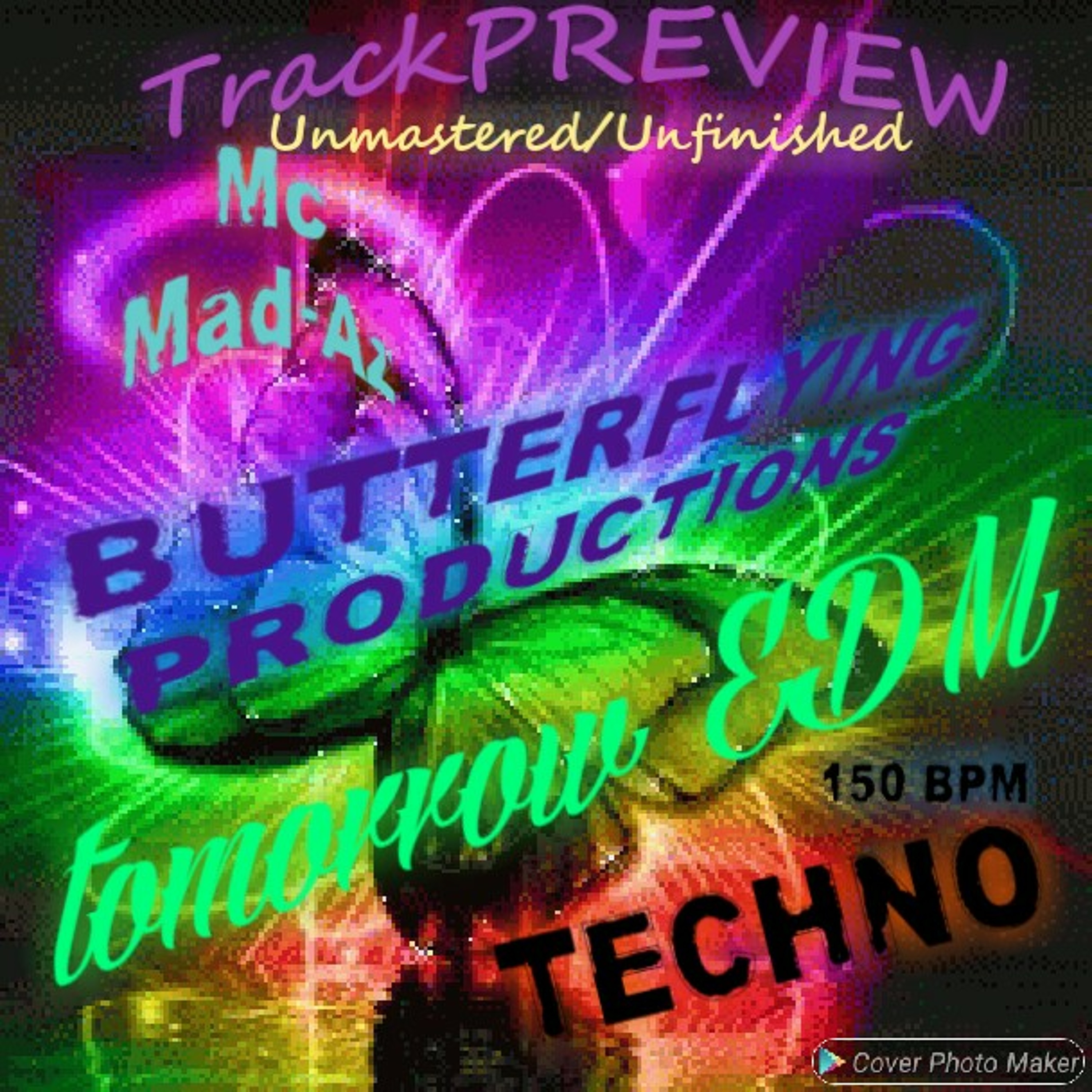 Butterflying Productions - Tomorrow EDM-TECHNO(Unmastered/Unfinished TrackPREVIEW2019) episode artwork
