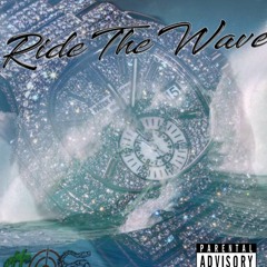 Ride The Wave By Hill$ide Drama (Prod. By DAK)