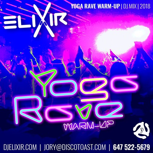 ELIXIR - Yoga - Rave - Warmup