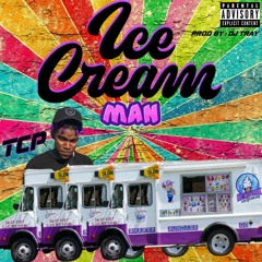 Tcp - Ice Cream Truck [Prod. DJTRAY x Teegeeonthetrack]