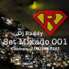 Set Mixado 001 Dj Ruddy