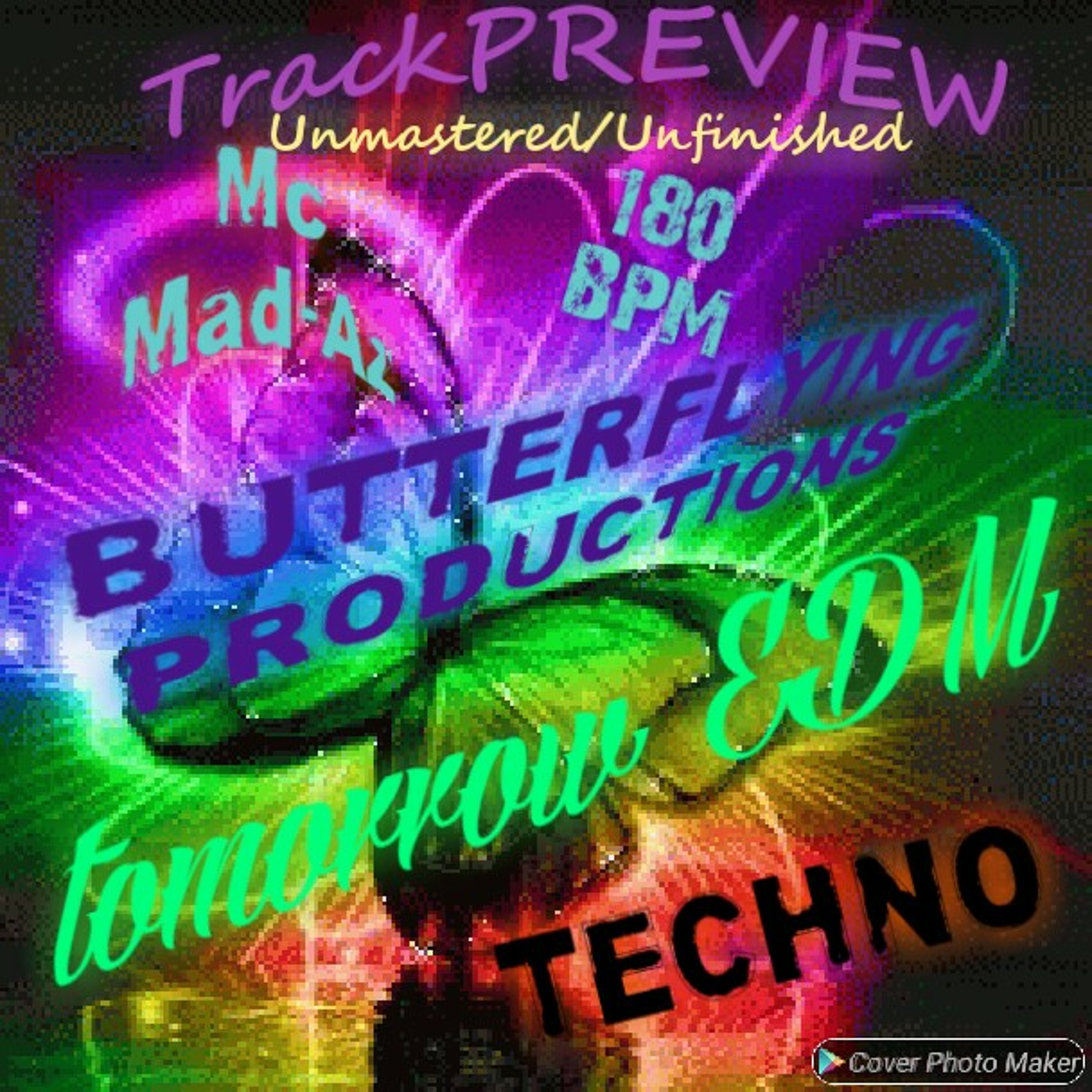 Butterflying Productions- Tomorrow EDM-TECHNO-(Unmastered/UnfinishedTrackPREVIEW2019) episode artwork