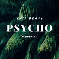 (FREE) PSYCHO | Burnaboy x Jhus x Yxng Bane Type Beat | Free Beat Afroswing Pop Instrumental 2019