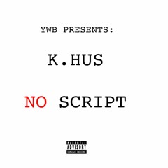 No Script (Prod. 1825 x ByeRocket)