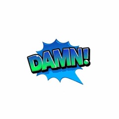 DAMN! (ft. OG Dillas, Mikome, Evander Diaz, Shizzay)
