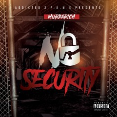 MurdaRich - No Security