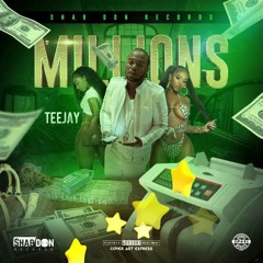 Teejay - Millions