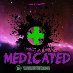 Medicated- The Medicinals