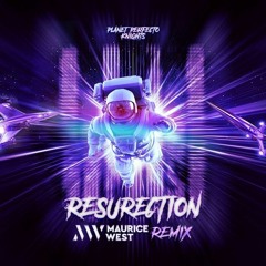 Planet Perfecto Knight - Resurrection (Maurice West Extended Remix)[W&W Edit]