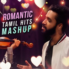 Romantic Tamil Hits Mashup ft.Sruthi Balamurali