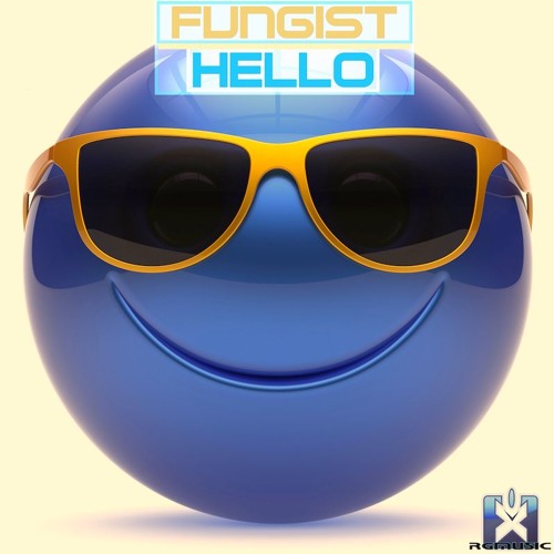 Fungist - Hello (Original Mix) OUT NOW!