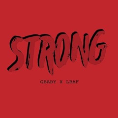 Strong Ft. G Baby
