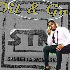 Olamide Oil & Gas (Samuel Taiwo Remix)