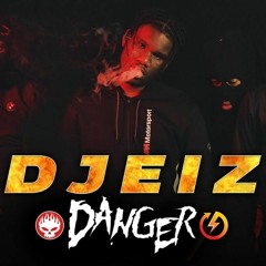 Djeiz - Danger I Daymolition