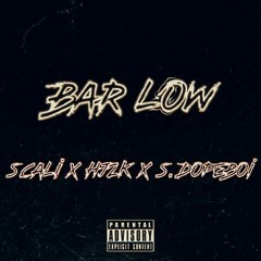 S.Cali x S.Dopeboi x HJ2K - Bar Low (prod Lytton Scott)
