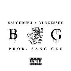Saucedup J x YungEssey - Bag Chasers (Prod. Sang Ceu)