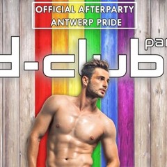 D-Club Official After Party Antwerp Pride!  PROMO-MIX