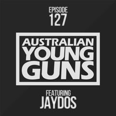 Australian Young Guns | Episode 127 | Jaydos