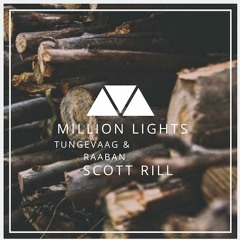 Tungevaag & Raaban - Million Lights (Scott Rill Remix)