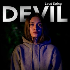 Loud String - Devil