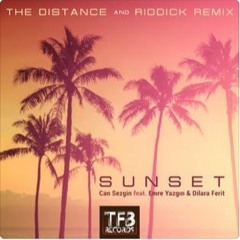Can Sezgin - Sunset feat. Dilara Ferit & Emre Yazgin (The Distance & Riddick Remix)