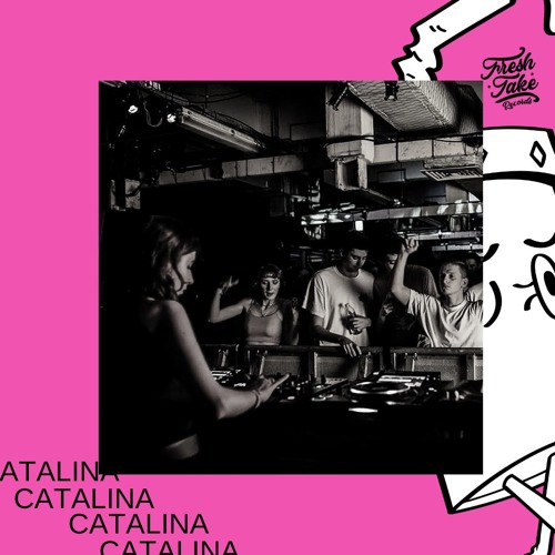 FRESH TAKE RECORDS X CATALINA