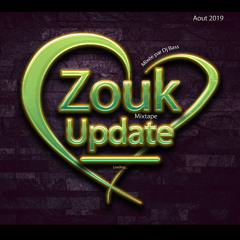 Zouk Update Mixtape (Août 2019)