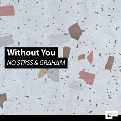 NO STRSS & GRΔHΔM - Without You (Teaser)