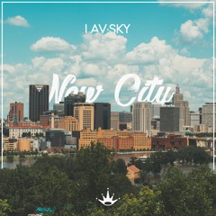 LavSky - New City [King Step]