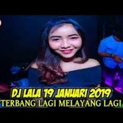 DJ LALA 03  AGUSTUS 2019 MP CLUB PEKANBARU
