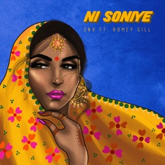 Ni Soniye (Featuring Romey Gill)