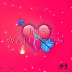 I Just Want You(Prod. Saharabeats)