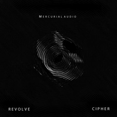 Cipher (OUT NOW ON MERCURIAL AUDIO)