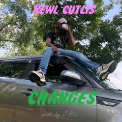 Kewl CutLis - Changes (prod. by J Hitz)