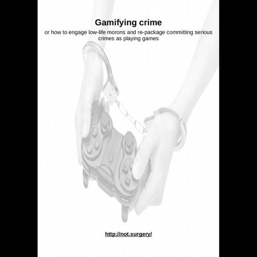 Gamifying crime