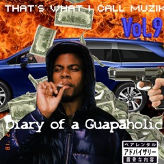 Now That's What I Call Muzik Volume 9 - The Diary Of A Guapaholic