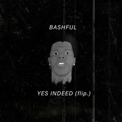 Lil Baby - Yes Indeed (Bashful flip.)