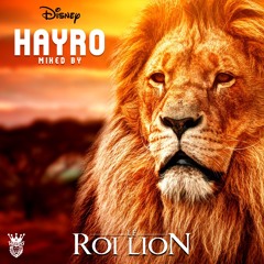 Mix Dj Hayro Le Roi Lion 2019 les rugissements du roi