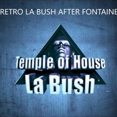 MIX LORAN RETRO LA BUSH AFTER FONTAINE #1