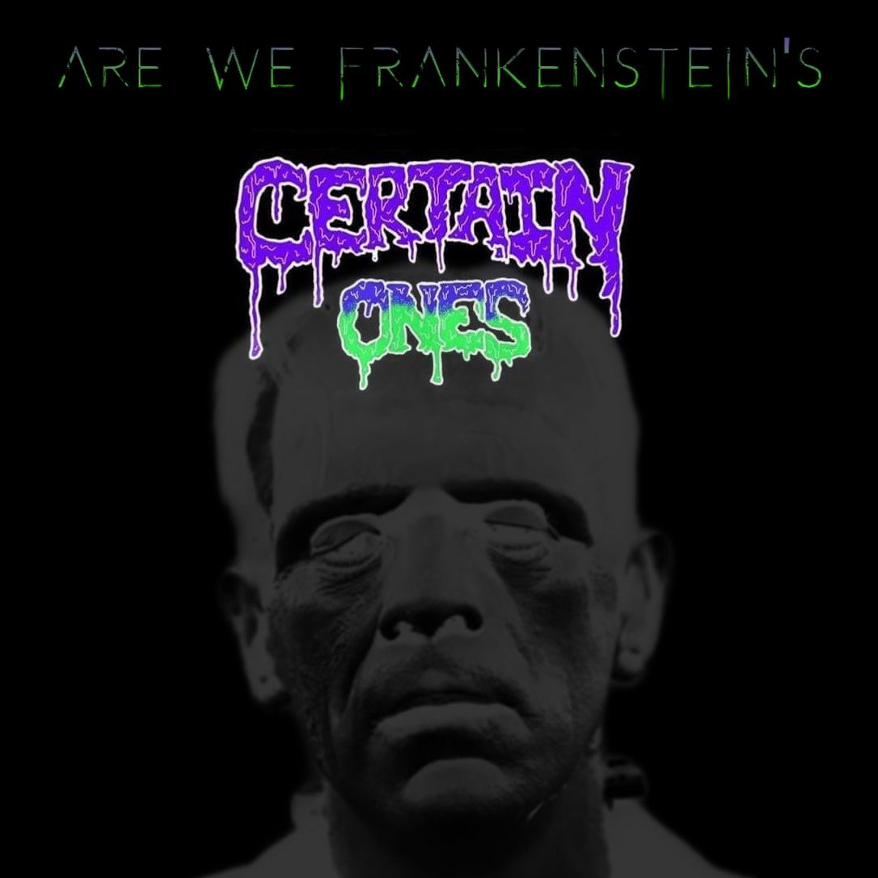ARE WE FRANKENSTEIN'S | REIGN SUPREME • GUTTAMOUF • BOBBY CRAVES • WANN SKLOBI episode artwork
