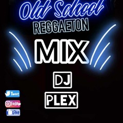 Mix Reggaeton Old School (DJPLEX '19)
