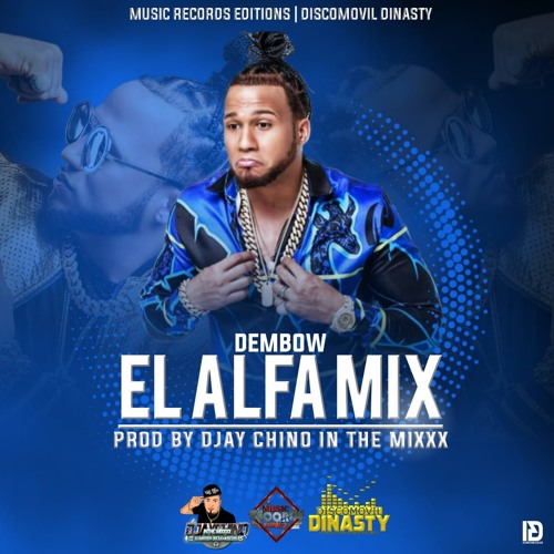 Stream Dembow (El Alfa Mix) Djay Chino In The Mixxx -Discomovil Dinasty &  MRE by djay chino in the mixxx | Listen online for free on SoundCloud