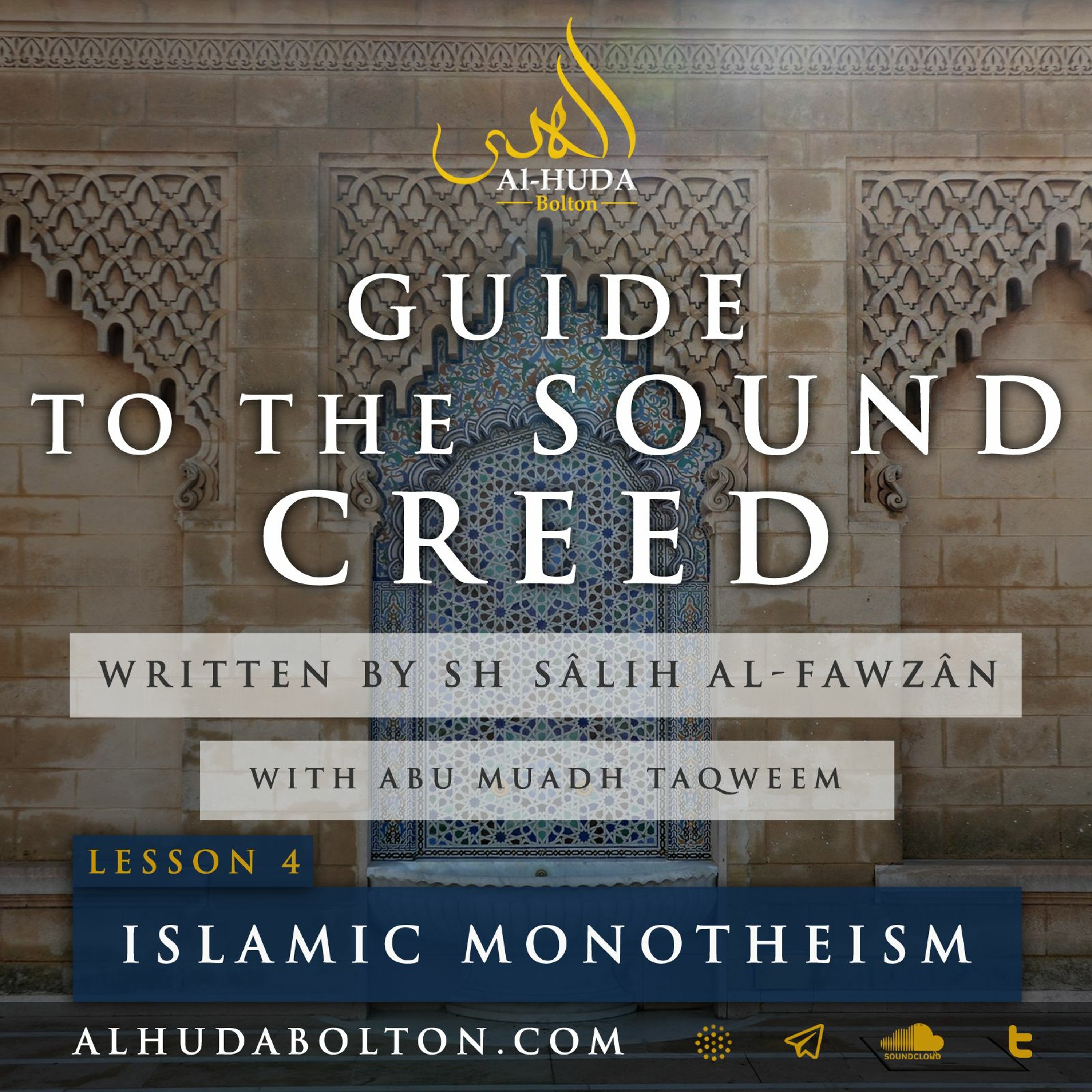 Sound Creed #4: Islamic Monotheism & the Misguidance of Atheism