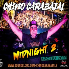 Chino Carabajal - Midnight 2 (Agosto 2019)
