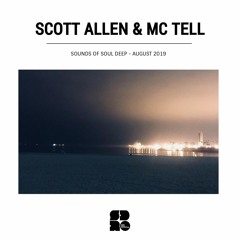 Scott Allen - Sounds of Soul Deep Ft. Emcee Tell - July 2019