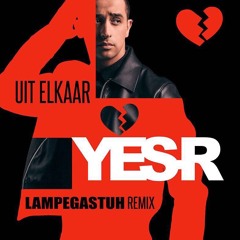 Yes-R - Uit Elkaar (Lampegastuh Remix)